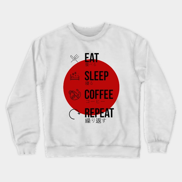 eat sleep coffee repeat Crewneck Sweatshirt by ElRyan